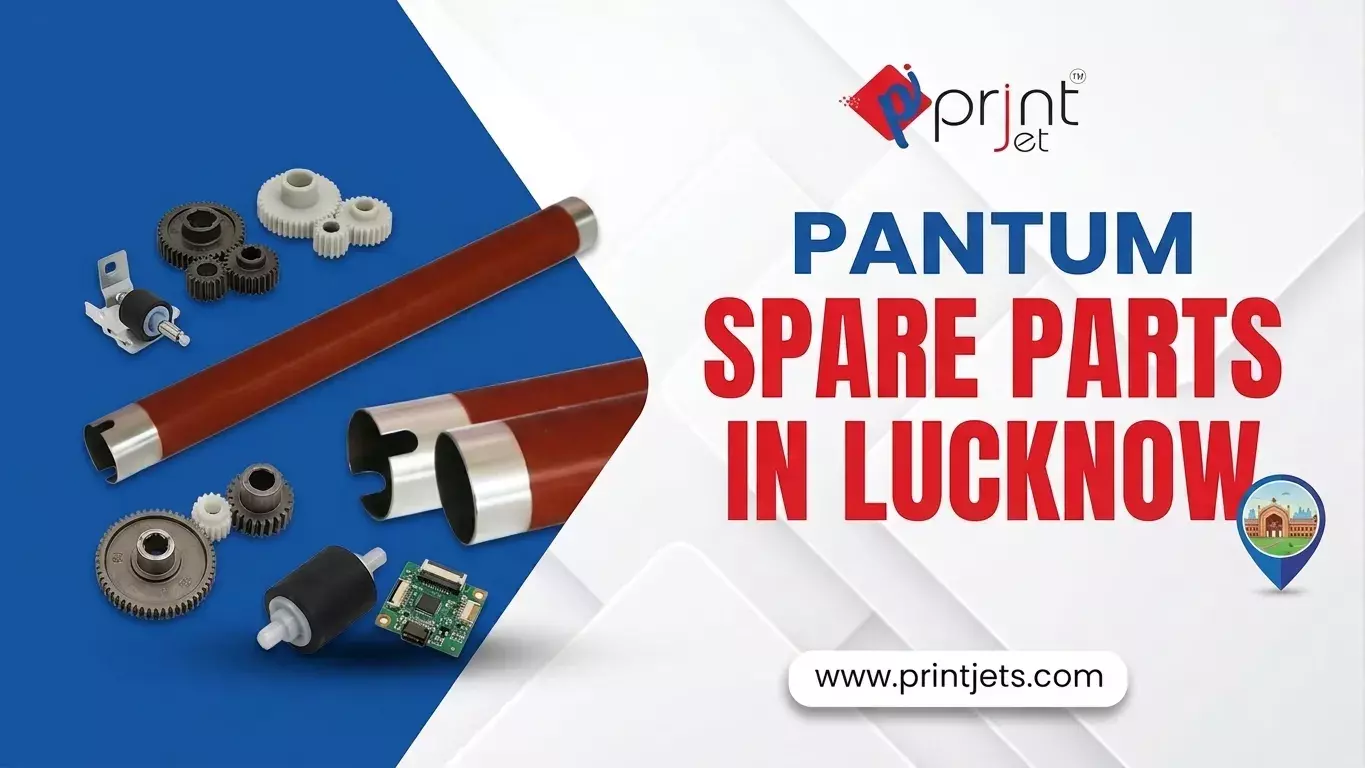Keep Your Printer Running Longer: A Complete Guide to Choosing Quality Pantum Printer Spare Parts in Lucknow