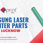 Samsung Laser Printer Parts in Lucknow: A Complete Guide for Reliable Printing Performance
